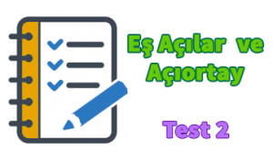 7. Sınıf Eş Açılar Ve Açıortay Test 2 7. Sınıf Eş Açılar Ve Açıortay Test 2